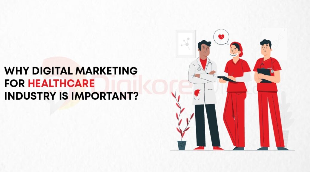 Digital Marketing for Healthcare Industry